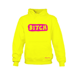 B*tch - Neon Yellow Hoodie