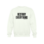 Destroy Everything - White Crewneck Sweatshirt