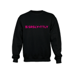 Logo SRSLY ▪ TTLY Black with Neon Pink print Crewneck Sweatshirt